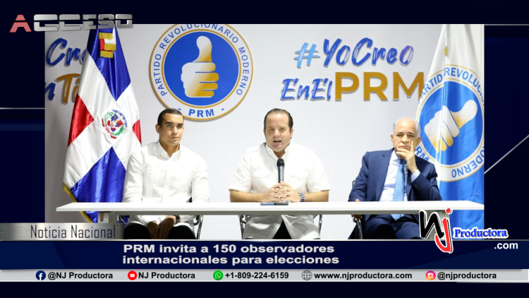 PRM invita a 150 observadores internacionales para elecciones