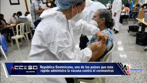 República Dominicana, uno de los países que más rápido administra la vacuna contra el coronavirus