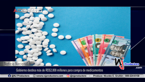 Gobierno destina más de RD$2,000 millones para compra de medicamentos