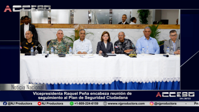 Vicepresidenta Raquel Peña encabeza reunión de seguimiento al Plan de Seguridad Ciudadana