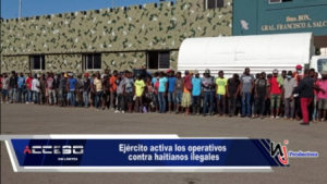 Ejército activa los operativos contra haitianos ilegales