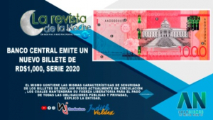 Banco Central emite un nuevo billete de RD$1,000, serie 2020