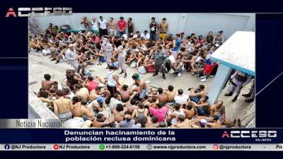 Denuncian hacinamiento de la población reclusa dominicana